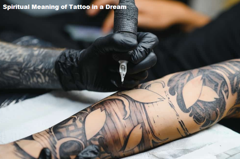 Spiritual Meaning of Tattoo in a Dream
