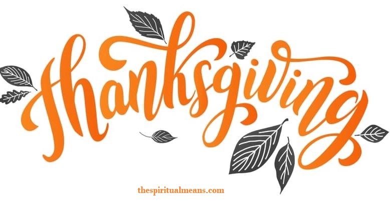 4 Spiritual Benefits of Thanksgiving