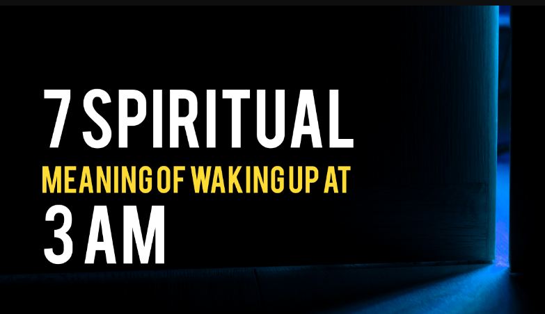 7 Spiritual Meaning of Waking up at 3 AM