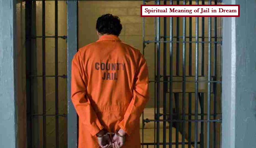 Spiritual Meaning of Jail in Dream

