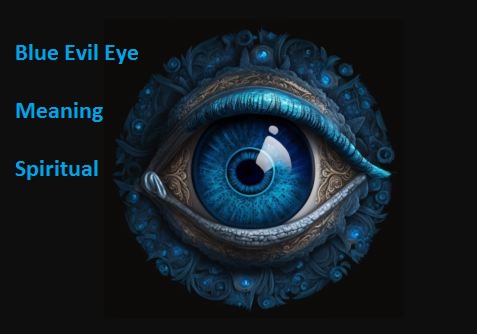 Blue Evil Eye Meaning Spiritual