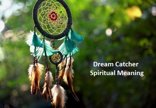 Dream Catcher Spiritual Meaning
