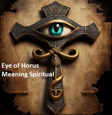Eye of Horus Meaning Spiritual