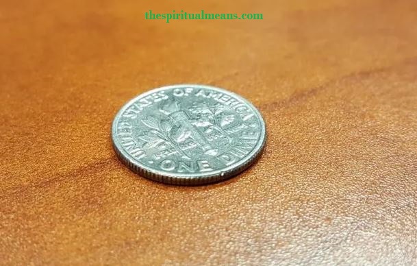 Spiritual Meaning Of Finding A Dime Heads Down