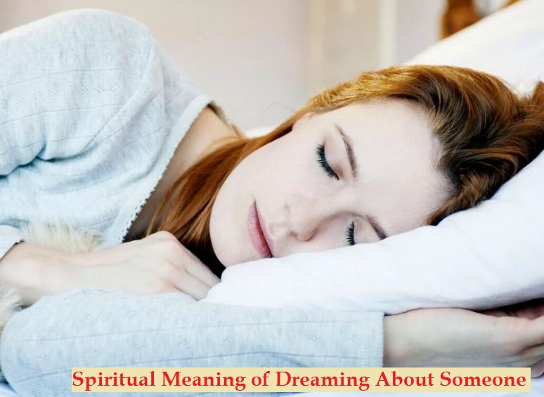 Spiritual Meaning of Dreaming About Someone