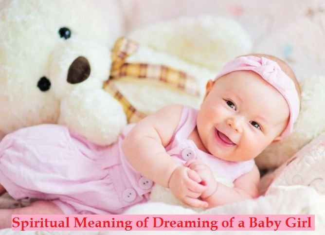 Spiritual Meaning of Dreaming of a Baby Girl