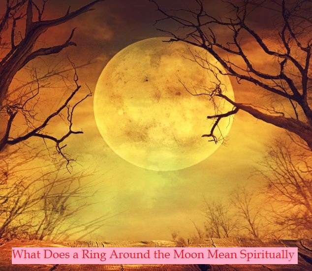 What Does a Ring Around the Moon Mean Spiritually