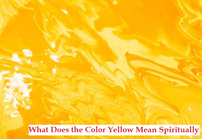 What Does the Color Yellow Mean Spiritually