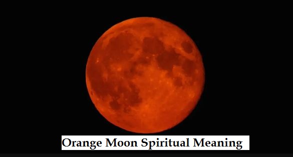 Orange Moon Spiritual Meaning