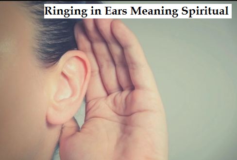 Ringing in Ears Meaning Spiritual