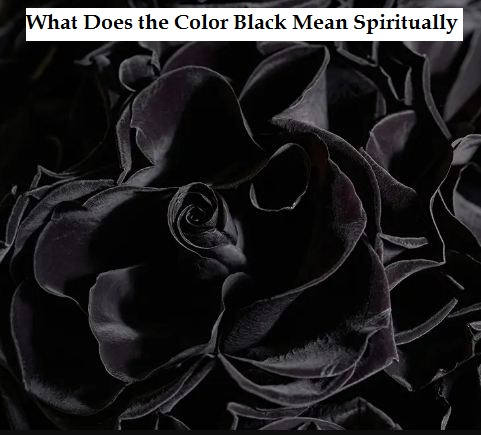 What Does the Color Black Mean Spiritually